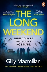 Book cover of The Long Weekend by Gilly Macmillan