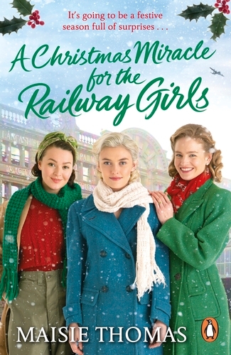 Book cover of A Christmas Miracle for the Railway Girls by Maisie Thomas