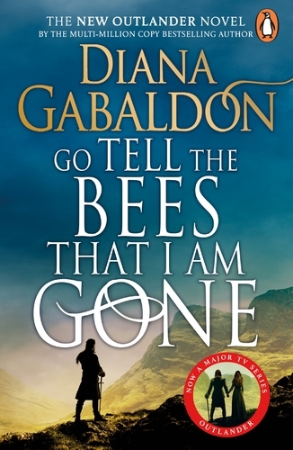 Book cover of Go Tell the Bees that I am Gone by Diana Gabaldon