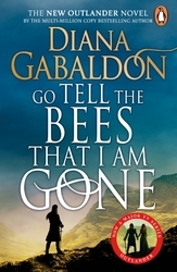 Book cover of Go Tell the Bees that I am Gone by Diana Gabaldon