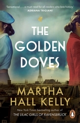 Book cover of The Golden Doves by Martha Hall Kelly