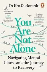 Book cover of You Are Not Alone by Ken Duckworth