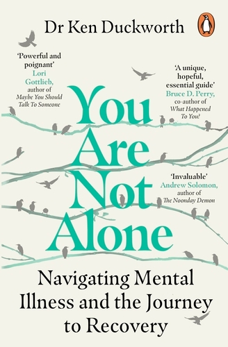Book cover of You Are Not Alone by Ken Duckworth