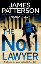 Book cover of The No. 1 Lawyer by James Patterson