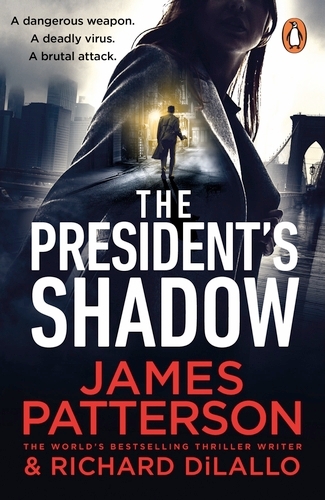 Book cover of #3 - The President’s Shadow by James Patterson