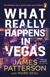 Book cover of What Really Happens in Vegas by James Patterson
