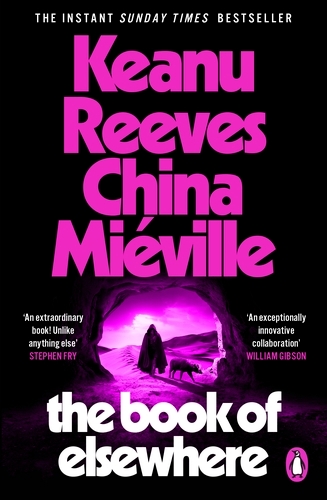 Book cover of The Book of Elsewhere by Keanu Reeves, China Miéville