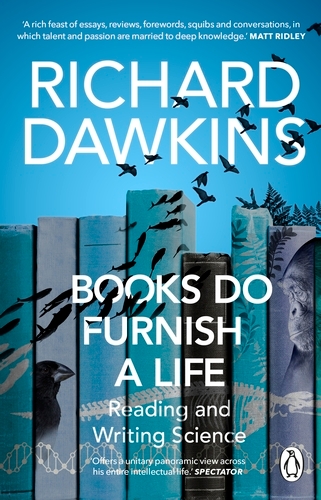 Book cover of Books do Furnish a Life by Richard Dawkins