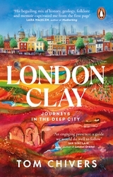 Book cover of London Clay by Tom Chivers