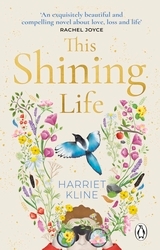 Book cover of This Shining Life by Harriet Kline
