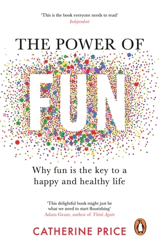 Book cover of The Power of Fun by Catherine Price