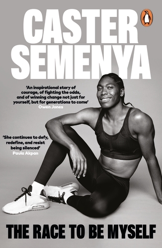 Book cover of The Race To Be Myself by Caster Semenya