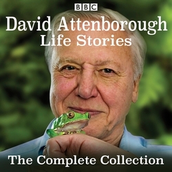 Book cover of David Attenborough's Life Stories by David Attenborough