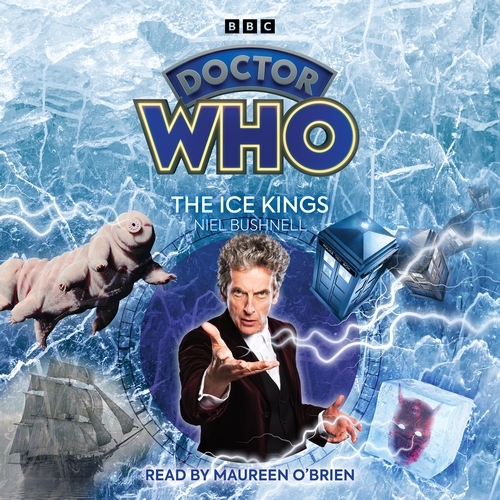 Book cover of Doctor Who: The Ice Kings by Niel Bushnell