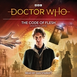 Book cover of Doctor Who: The Code of Flesh by Andrew Lane