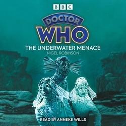 Book cover of Doctor Who: The Underwater Menace by Nigel Robinson
