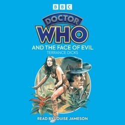 Book cover of Doctor Who and the Face of Evil by Terrance Dicks