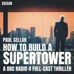 Book cover of How to Build a Supertower by Paul Sellar