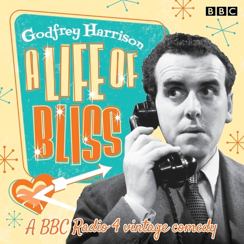 Book cover of A Life of Bliss by Godfrey Harrison