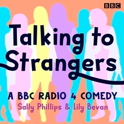 Book cover of Talking to Strangers by Sally Phillips, Lily Bevan