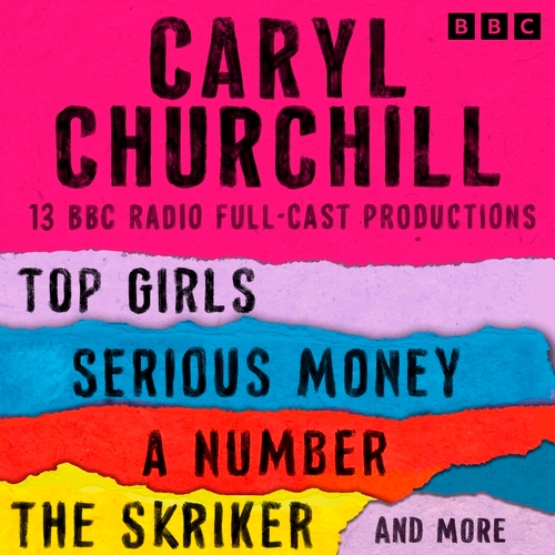 Book cover of Caryl Churchill: Top Girls, The Skriker, Serious Money, A Number and more by Caryl Churchill