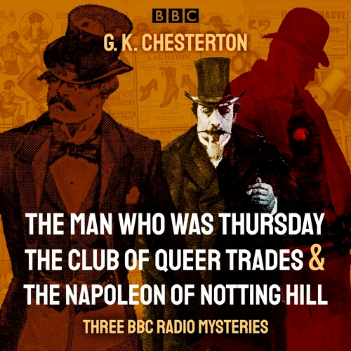 Book cover of G. K. Chesterton: Three BBC Radio Mysteries by G.K. Chesterton