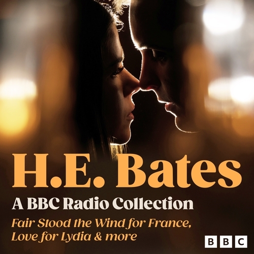 Book cover of H.E. Bates: A BBC Radio Collection by HE Bates