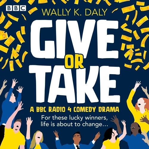 Book cover of Give or Take by Wally K. Daly