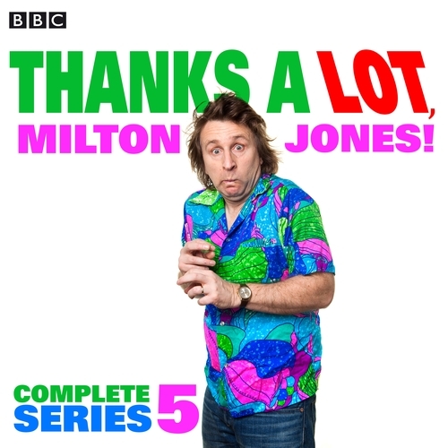 Book cover of Thanks a Lot, Milton Jones! Series 5 by Milton Jones