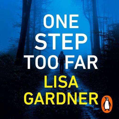 Book cover of One Step Too Far by Lisa Gardner