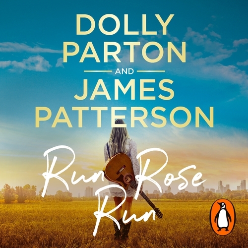 Book cover of Run Rose Run by Dolly Parton, James Patterson
