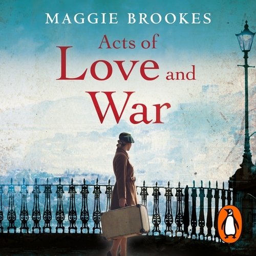 Book cover of Acts of Love and War by Maggie Brookes