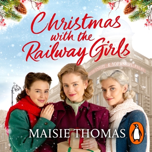 Book cover of Christmas with the Railway Girls by Maisie Thomas