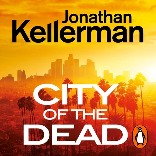 Book cover of City of the Dead by Jonathan Kellerman
