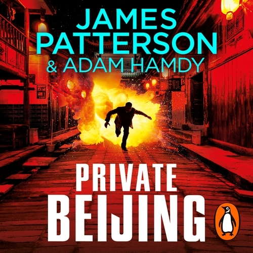 Book cover of Private Beijing by James Patterson, Adam Hamdy