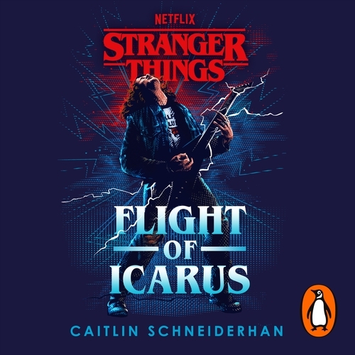 Book cover of Stranger Things: Flight of Icarus by Caitlin Schneiderhan