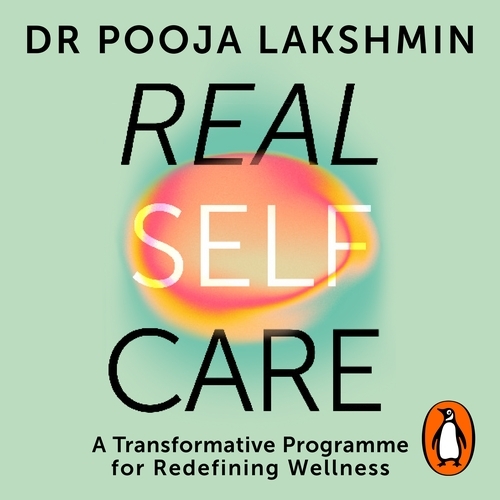 Book cover of Real Self-Care by Pooja Lakshmin