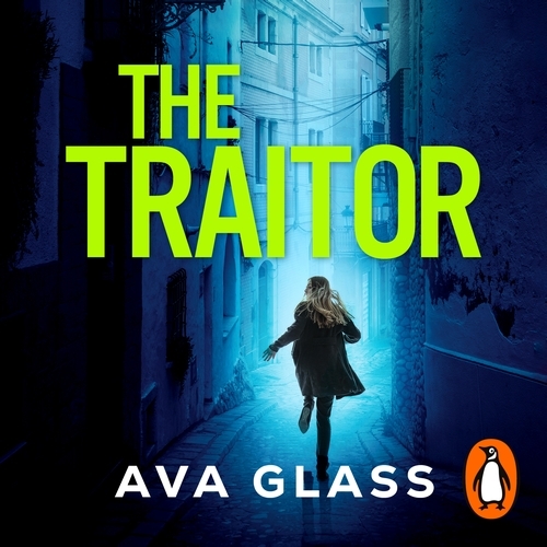Book cover of The Traitor by Ava Glass