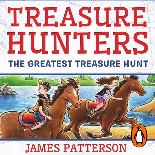 Book cover of Treasure Hunters: The Greatest Treasure Hunt by James Patterson