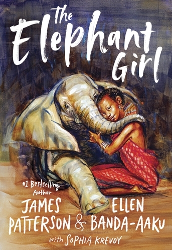 Book cover of The Elephant Girl by James Patterson, Ellen Banda-Aaku, Sophia Krevoy