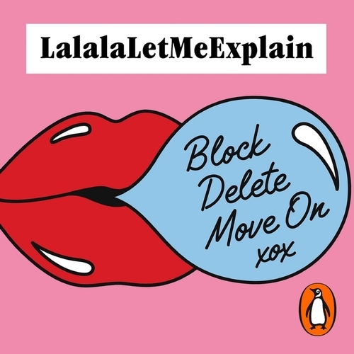 Book cover of Block, Delete, Move On by LalalaLetMeExplain