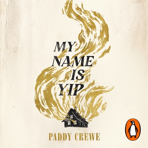 Book cover of My Name is Yip by Paddy Crewe