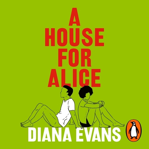 Book cover of A House for Alice by Diana Evans