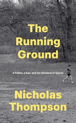 Book cover of The Running Ground by Nick Thompson