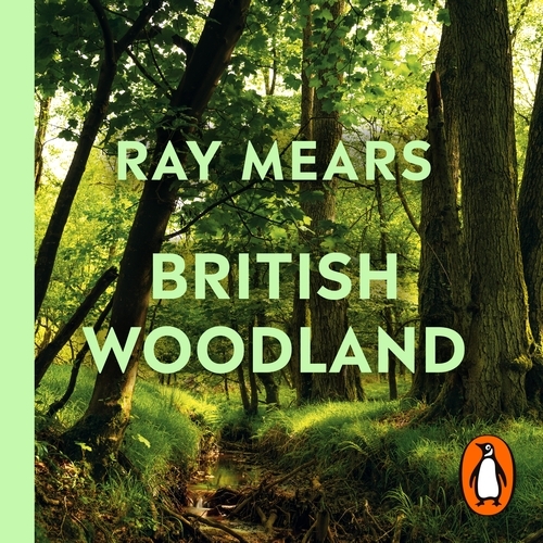 Book cover of British Woodland by Ray Mears