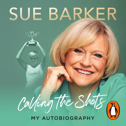 Book cover of Calling the Shots by Sue Barker