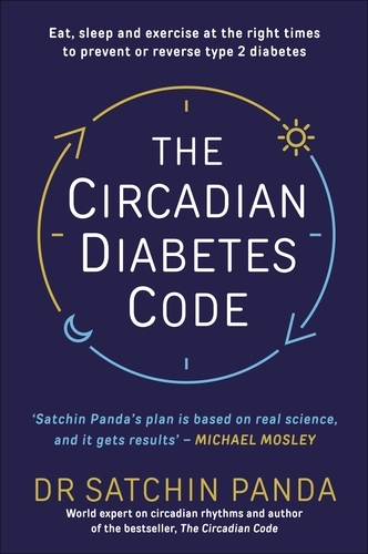 Book cover of The Circadian Diabetes Code by Satchin Panda