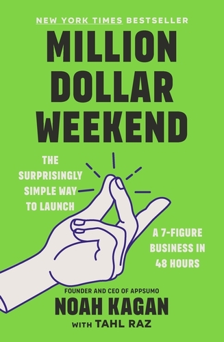 Book cover of Million Dollar Weekend by Noah Kagan