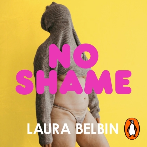 Book cover of No Shame by Laura Belbin