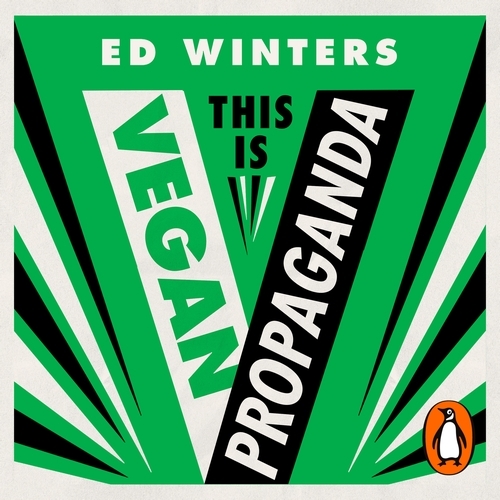 Book cover of This Is Vegan Propaganda by Ed Winters